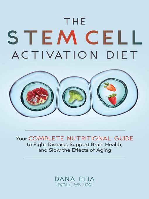 Title details for The Stem Cell Activation Diet by Dana Elia - Wait list